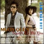 Muốn Quên Người Ta Đã Yêu (2011)