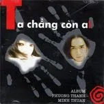 Ta Chẳng Còn Ai