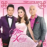 Top Hits 62 - Hoa Xuân