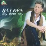 Hãy Đến Đây Đêm Nay (Vol. 4 - 2000)