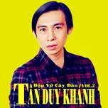 Đập Vỡ Cây Đàn (Vol.2)