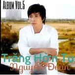 Trăng Hờn Tủi (Vol. 5)