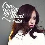 Cho Em Lối Thoát