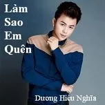 Làm Sao Em Quên