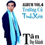 Trường Cũ Tình Xưa (Vol. 4)