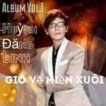 Gió Về Miền Xuôi (Vol. 1)