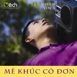 Tr&iacute; Nh&acirc;n Vol.5 - M&ecirc; Kh&uacute;c C&ocirc; Đơn (2014)