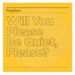 Will You Please Be Quiet, Please?