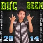 Tuyển Tập Những Ca Kh&uacute;c Hay Nhất Của Đức Been (2014)