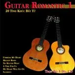 Guitar Romantic 1: 20 Tình Khúc Bất Tử