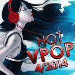 Tuyển Tập Nhạc Hot V-Pop NhacCuaTui (4/2014)
