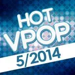 Tuyển Tập Nhạc Hot V-Pop NhacCuaTui (5/2014)