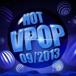 Tuyển Tập Nhạc Hot V-Pop (09/2013)
