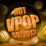 Tuyển Tập Nhạc Hot V-Pop (08/2013)