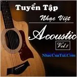 Tuyển Tập Nhạc Việt Acoustic (Vol. 1)
