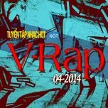 Tuyển Tập Nhạc Hot V-Rap NhacCuaTui (04/2014) 