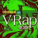 Tuyển Tập Nhạc Hot V-Rap NhacCuaTui (08/2014)