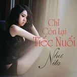 Chỉ Còn Lại Tiếc Nuối (Single)