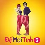 Để Mai Tính 2 (OST)