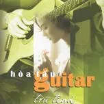 Hòa Tấu Guitar Trữ Tình (Vol. 1)