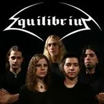 Tuyển Tập Ca Khúc Hay Nhất Của Equilibrium