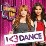 Shake It Up: I Love Dance OST (Deluxe Edition)