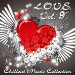 L.O.V.E: Chillout Music Collection (Vol. 9)