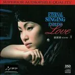 Eternal Singing Endless Love V