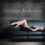 Lounge At Home: Finest Chillout Music