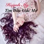 Tìm Đâu Giấc Mơ (Single)