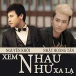 Xem Nhau Như Xa Lạ (Single)