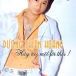 Hãy Nói Một Lời Thôi