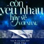 Còn Yêu Nhau Hãy Về Với Nhau