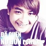 Đã Quên Nụ Hôn (Remix 2012)