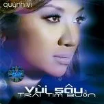 Vùi Sâu Trái Tim Buồn