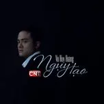 Ngụy Tạo (Single)