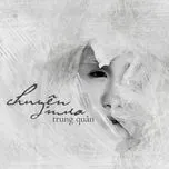 Trung Quân Idol - Chuyện Mưa (Single 2012)