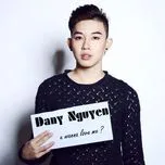 Tuyển Tập Ca Khúc Hay Nhất Của Dany Nguyễn