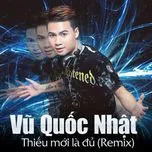 Thiếu Mới Là Đủ (Remix)