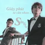 Giây Phút Ta Cần Nhau (Single 2012)