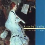 Khúc Ban Chiều (Nhạc Cổ Điển Lời Việt CD1)