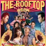 OST NHẠC KỊCH THIÊN ĐÀI (THE ROOFTOP VIETNAMESE VERSION)