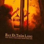 Bay Đi Thầm Lặng (Tình Khúc Trịnh Công Sơn)