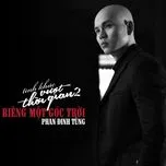 Tình Khúc Vượt Thời Gian 2 - Riêng Một Góc Trời
