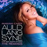 Auld Lang Syne (The New Year's Anthem) (The Remixes)