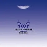 Distant Worlds III: More Music From Final Fantasy