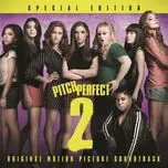 Pitch Perfect 2 OST (Special Edition)