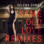Same Old Love (Remixes EP)