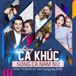 Những Ca Khúc Song Ca Nam Nữ Nhạc Trẻ Buồn Và Tâm Trạng Hay Nhất