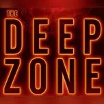 The Deep Zone